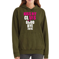 Kiss My Class Goodbye 2015 New Vintage Hoodie | Artistshot