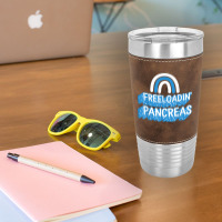 Diabetes Awareness Freeloadin Pancreas Type One Insulin Depe T Shirt Leatherette Tumbler | Artistshot