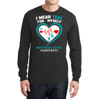 I Wear Teal For Myself Myasthenia Gravis Awareness T Shirt Long Sleeve Shirts | Artistshot