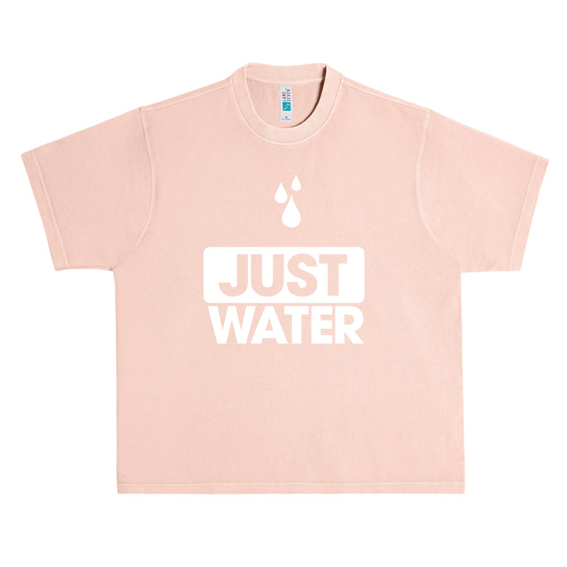 Just Water We Are All Water Front Urban Heavy T-shirt | Artistshot