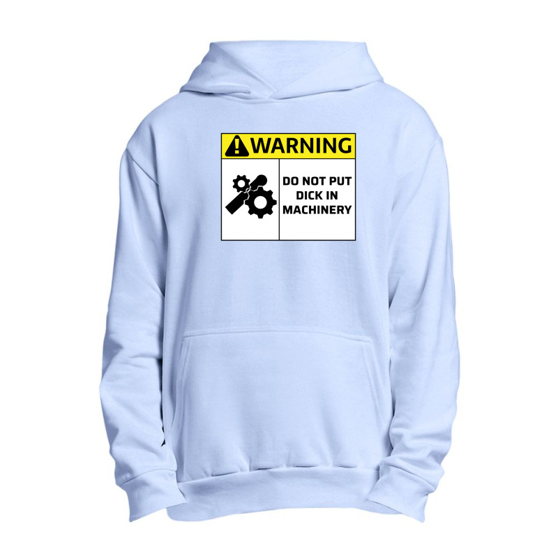 Do Not Put Dick In Machinery1 Urban Pullover Hoodie by treeyaesu | Artistshot