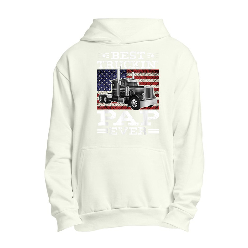 Trucker Best Truckin Pap Ever Trucker Father's Day Urban Pullover Hoodie by urethrapricey | Artistshot