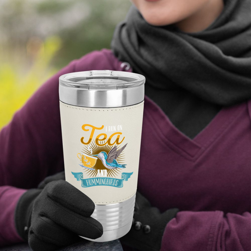 Hummingbird Lover Flowers I Run On Tea And Hummingbirds T Shirt Leatherette Tumbler | Artistshot