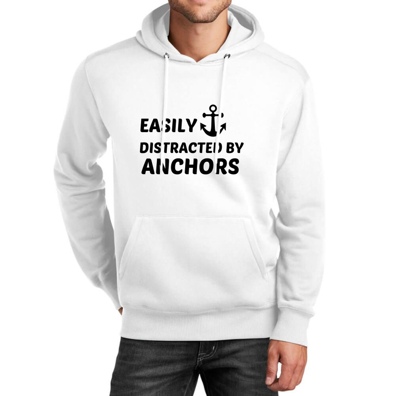 Anchors Easily Distracted Unisex Hoodie | Artistshot