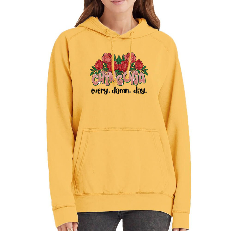 Chingona Every Damn Day Vintage Hoodie | Artistshot