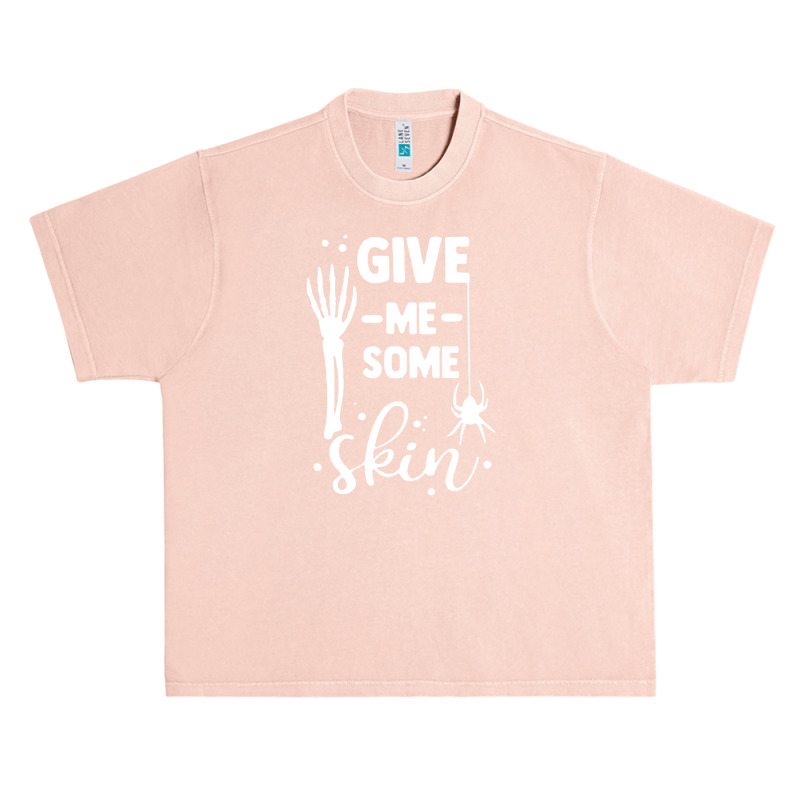 Give Me Some Skin Urban Heavy T-shirt | Artistshot