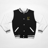 Pay Me My Damn Money Gift Bomber Jacket | Artistshot