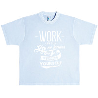 Work Until You No Longer Have A Introduce Urban Heavy T-shirt | Artistshot