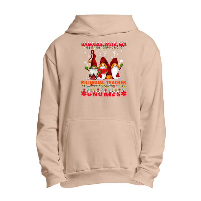 Teacher Hanging With My Bilingual Teacher Gnomes Ugly Xmas Matching Urban Pullover Hoodie by criticizematter | Artistshot