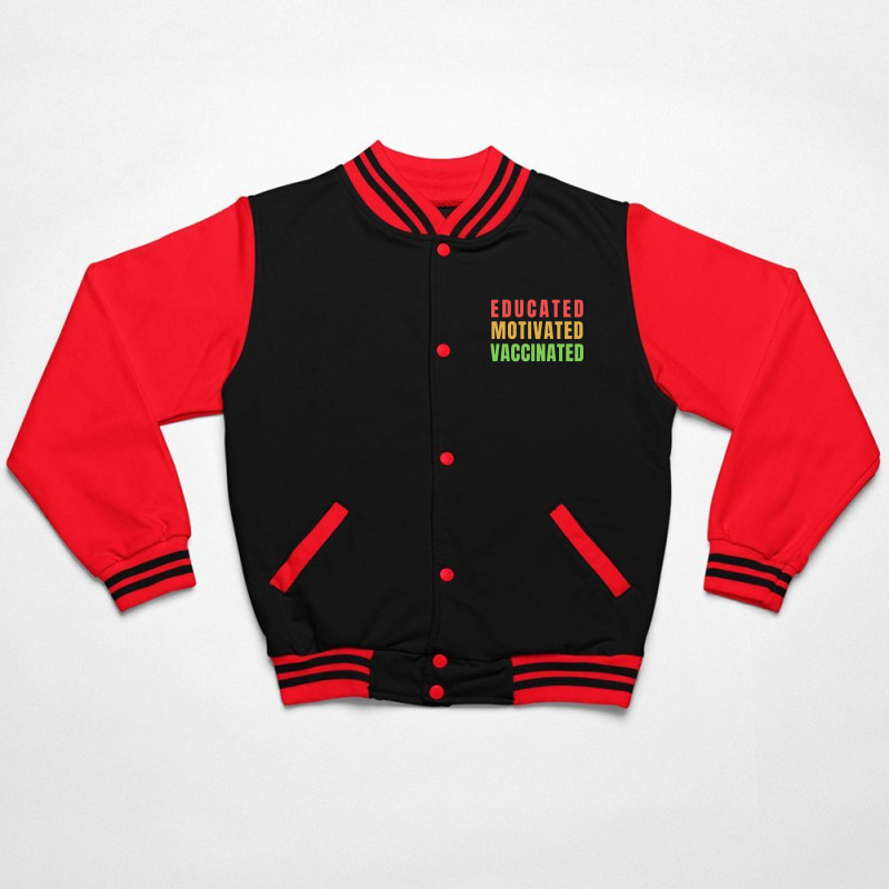 Educated Motivated Vaccinated Bomber Jacket by Hot Trends | Artistshot