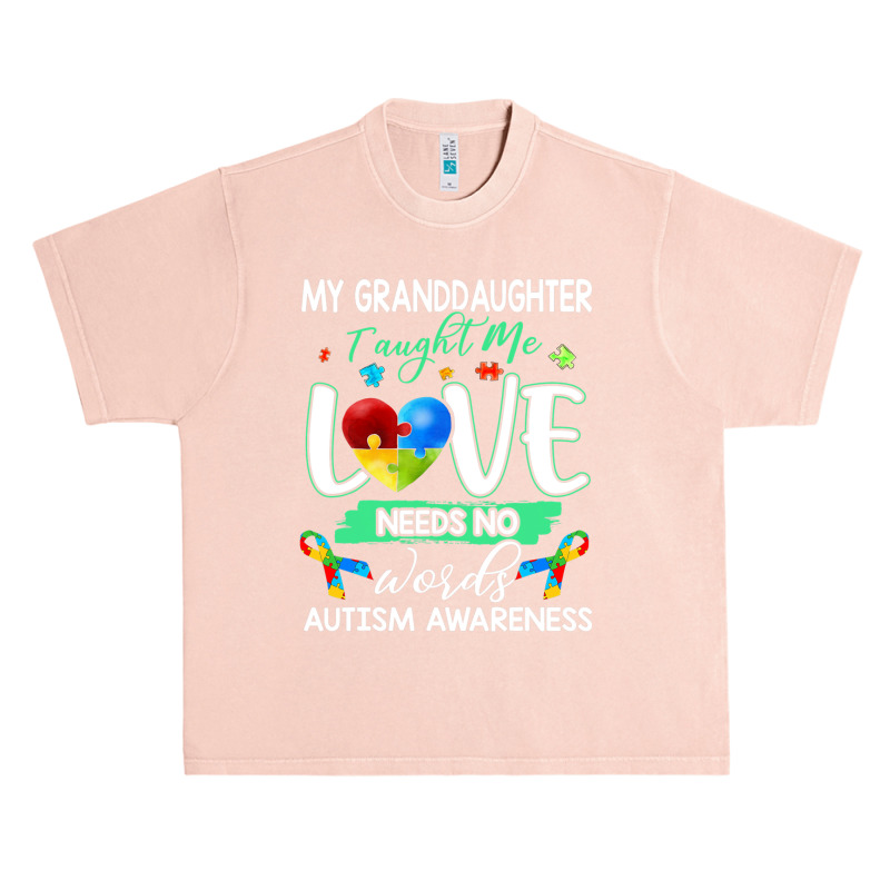 Granddaughter Taught Me Love Needs No Words Autism Urban Heavy T-shirt | Artistshot