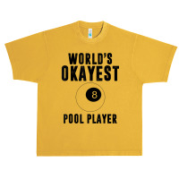 Billiards Worlds Okayest Pool Player 8 Ball T Shirt Urban Heavy T-shirt | Artistshot