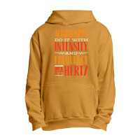 Audiology T  Shirt Pediatric Audiologist Audiology Until It Hertz Funn Urban Pullover Hoodie | Artistshot