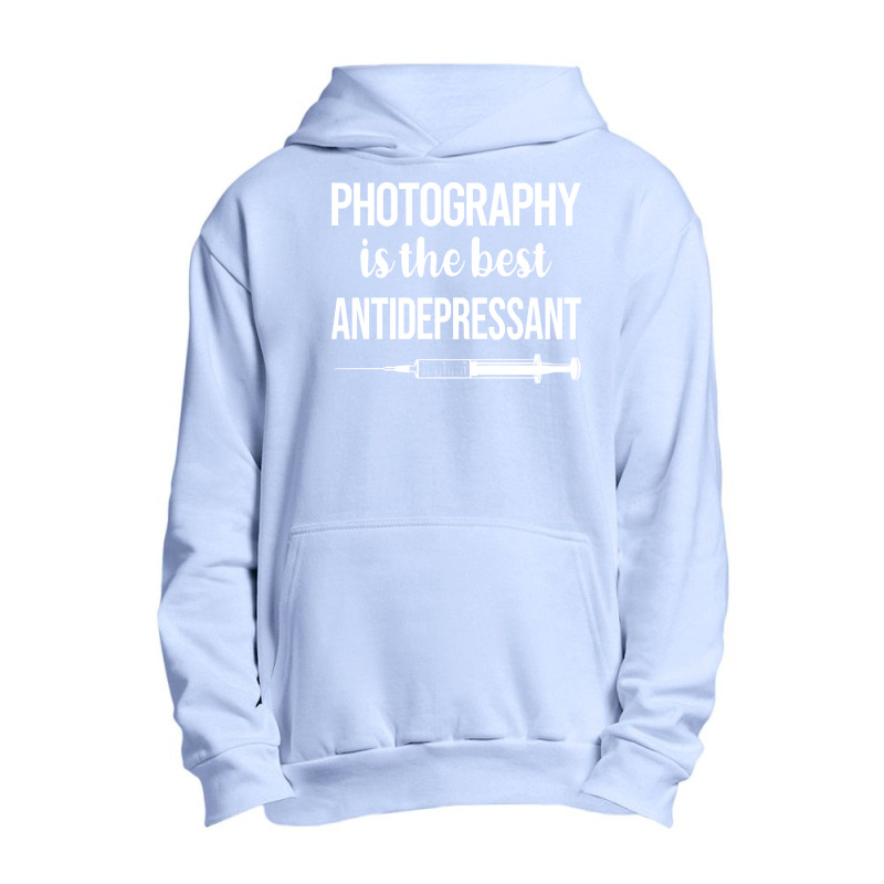 Photography T  Shirt Antidepressant Photography Photographer Camera T Urban Pullover Hoodie | Artistshot