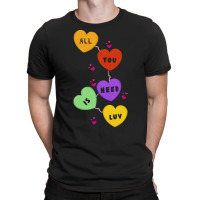 Day T  Shirt Art You Need Love Colorful Hearts Valentines Day T  Shirt T-shirt | Artistshot