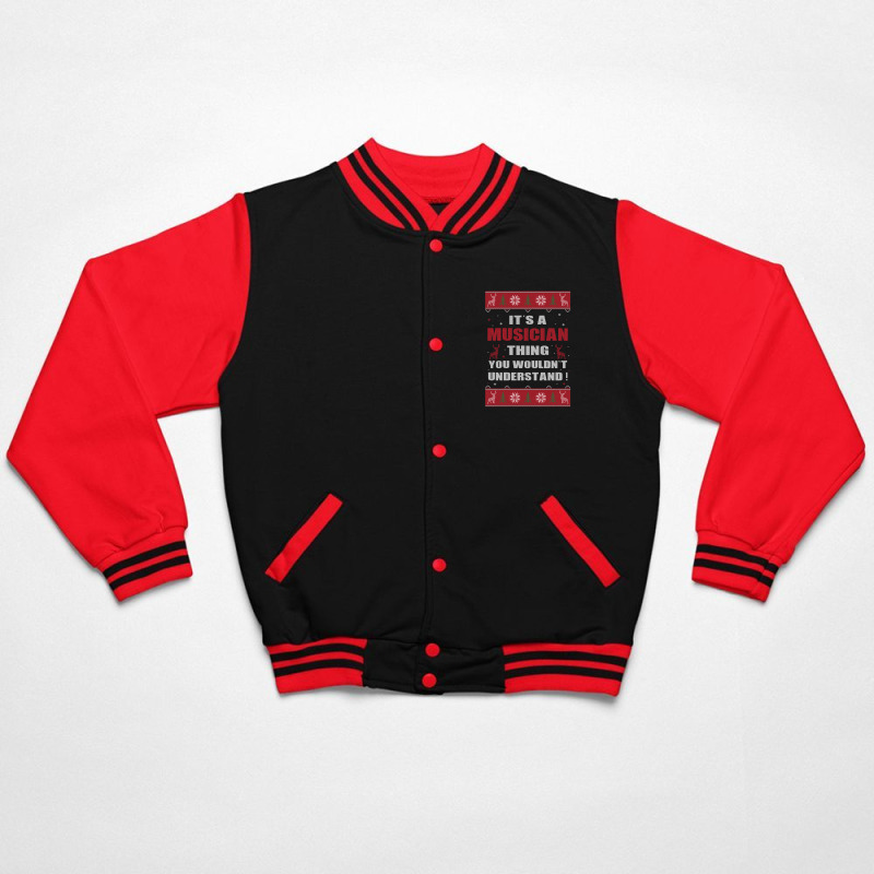 It's A Musician Thing You Wouldn't Understand Ugly Christmas Costumes Bomber Jacket | Artistshot