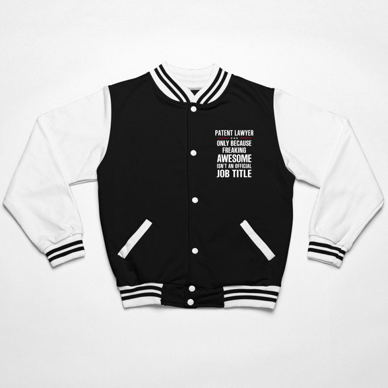 Gift For Freaking Awesome Patent Lawyer Bomber Jacket by thanchashop | Artistshot