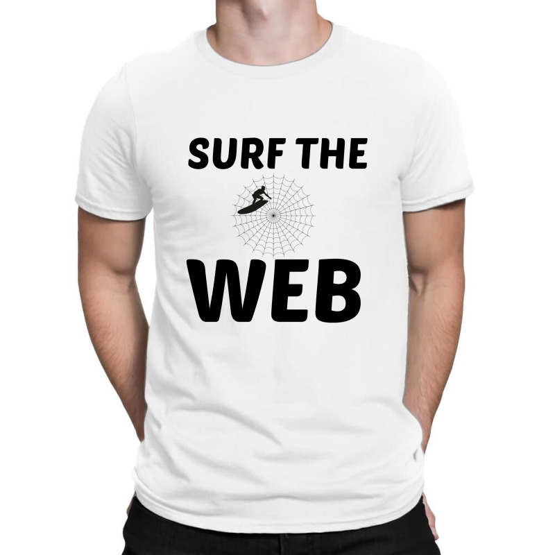 Surf The Web T-shirt | Artistshot