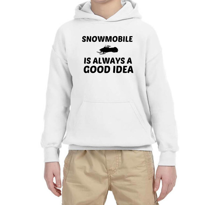 Snowmobile Is Always A Good Idea Youth Hoodie by Perfect Designers | Artistshot