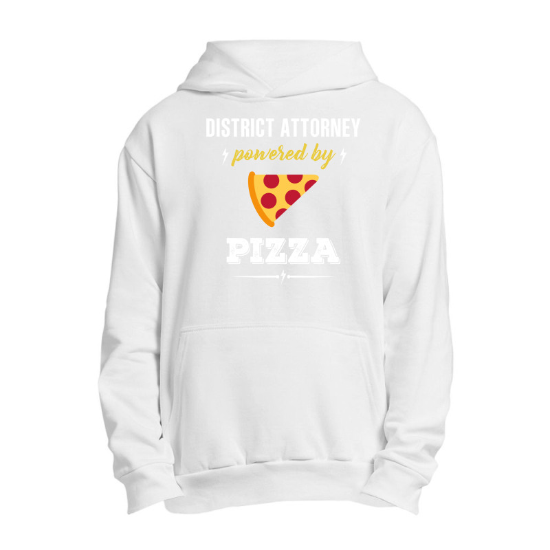 District Attorney Powered By Pizza Funny Gift Urban Pullover Hoodie by jerinikolasa | Artistshot