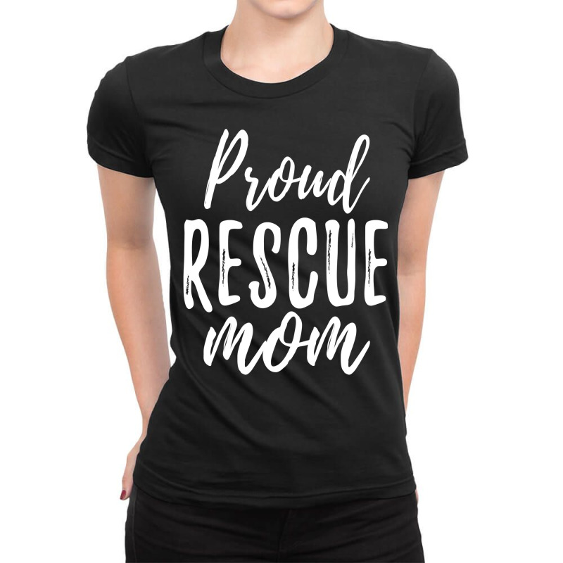 Rescue Mom Animal Lovers Tee Shelter Dog Cat Love Sweatshirt Ladies Fitted T-Shirt by suheilytrizarry | Artistshot