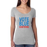 Vote Blue No Matter Who Women's Triblend Scoop T-shirt | Artistshot