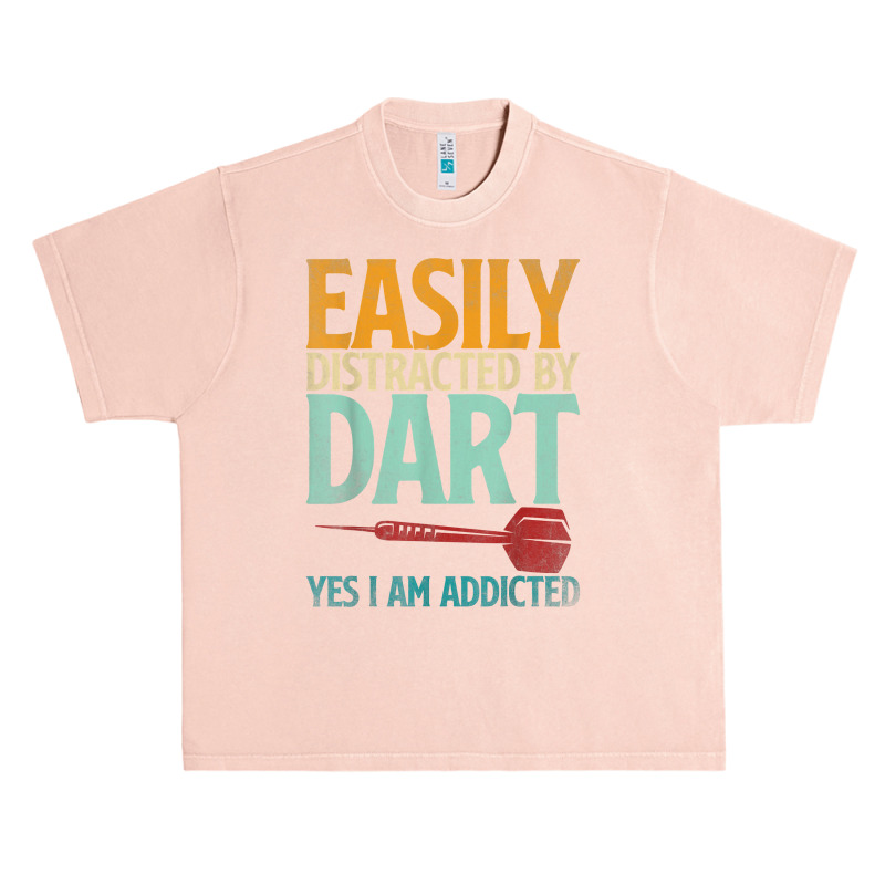 Dart Dartboard Easily Distracted By Dart Yes I'm Addicted T Shirt Urban Heavy T-shirt by kryloxsiriaso4 | Artistshot