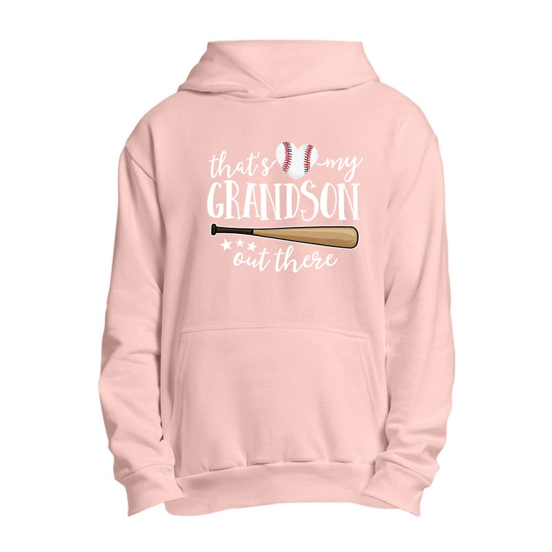 That's My Grandson Out There Gift Women Baseball Grandma Urban Pullover Hoodie by time5803 | Artistshot