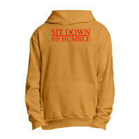 Sit Down Be Humble Rap Concert Rap Graphic T Shirt Urban Pullover Hoodie | Artistshot