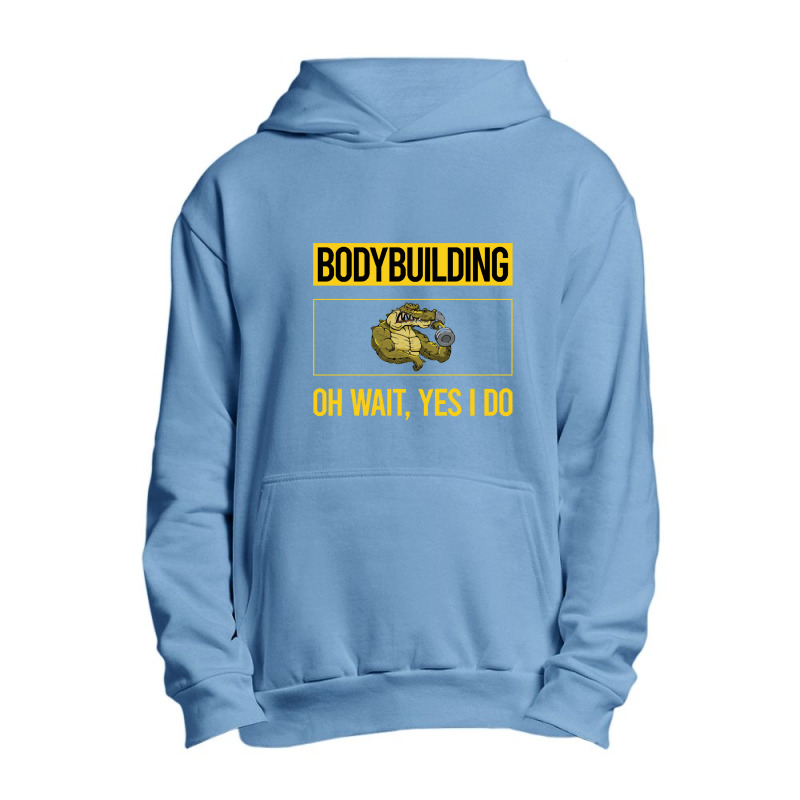 Bodybuilding T  Shirt Funny Yes I Do Bodybuilding T  Shirt Urban Pullover Hoodie | Artistshot