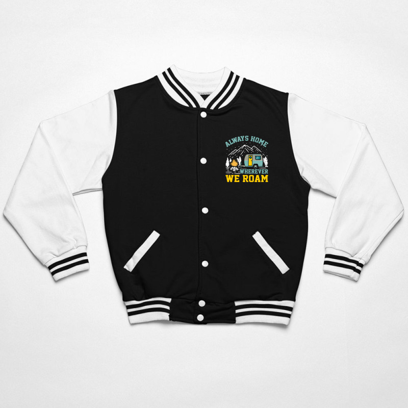 Camper Van 'always Home Wherever We Roam' Bomber Jacket by Rart | Artistshot