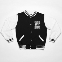 I Can Be Trusted With Objects Bomber Jacket | Artistshot