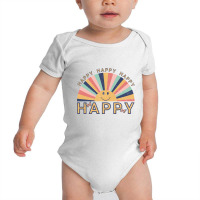 Happy Happy Happy Baby Bodysuit | Artistshot