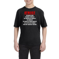 Funny Atheist Logic Anti Religious Youth Tee | Artistshot