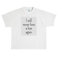 I Will Never Love A Hoe Again Urban Heavy T-shirt | Artistshot