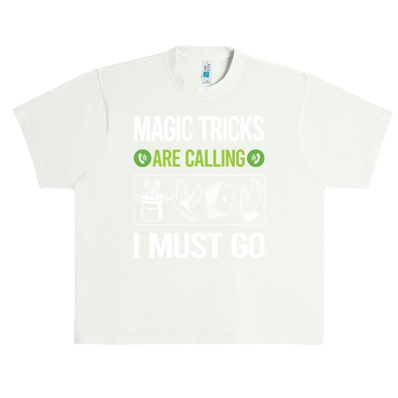 Magic Tricks T Shirtit Is Calling I Must Go Magic Tricks T Shirt Urban Heavy T-shirt | Artistshot