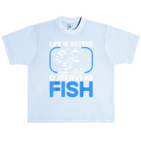 Marine Biologist Life Is Better When Observing Fish T Shirt Urban Heavy T-shirt | Artistshot