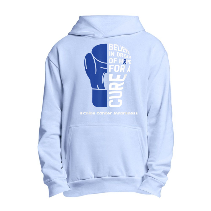 Colon Cancer Day Quote Colon Cancer Awareness Day Wear Blue T Shirt Urban Pullover Hoodie | Artistshot