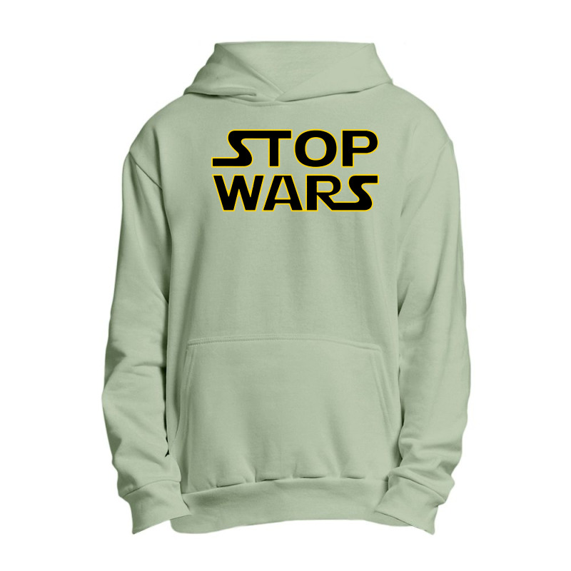 Stop Wars Urban Pullover Hoodie | Artistshot