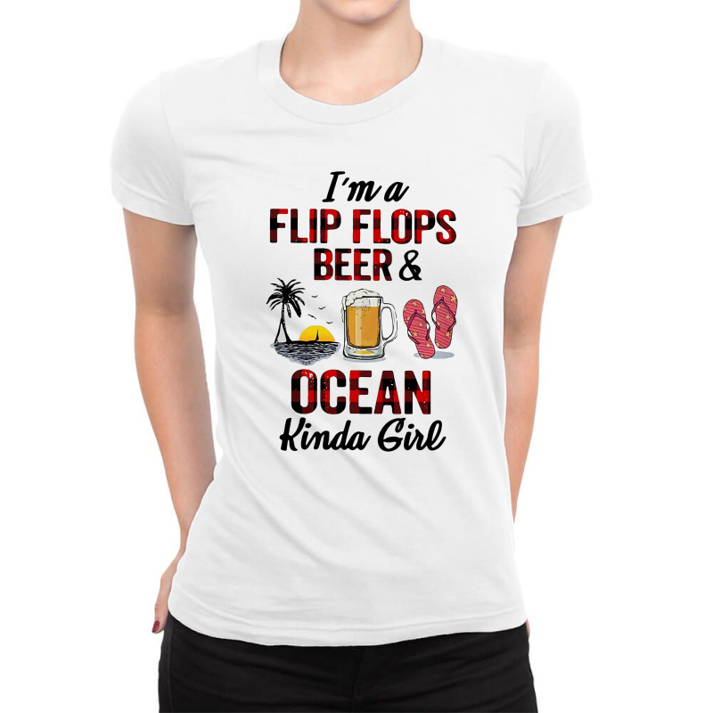 I'm Flip Flops Beer And Ocean Kinda Girl Ladies Fitted T-Shirt by hoainv | Artistshot