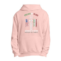 Italian By Blood American By Birth Patriot By Choice T Shirt Urban Pullover Hoodie | Artistshot