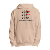 Funny 2022 Third Times The Charm T Shirt Urban Pullover Hoodie | Artistshot