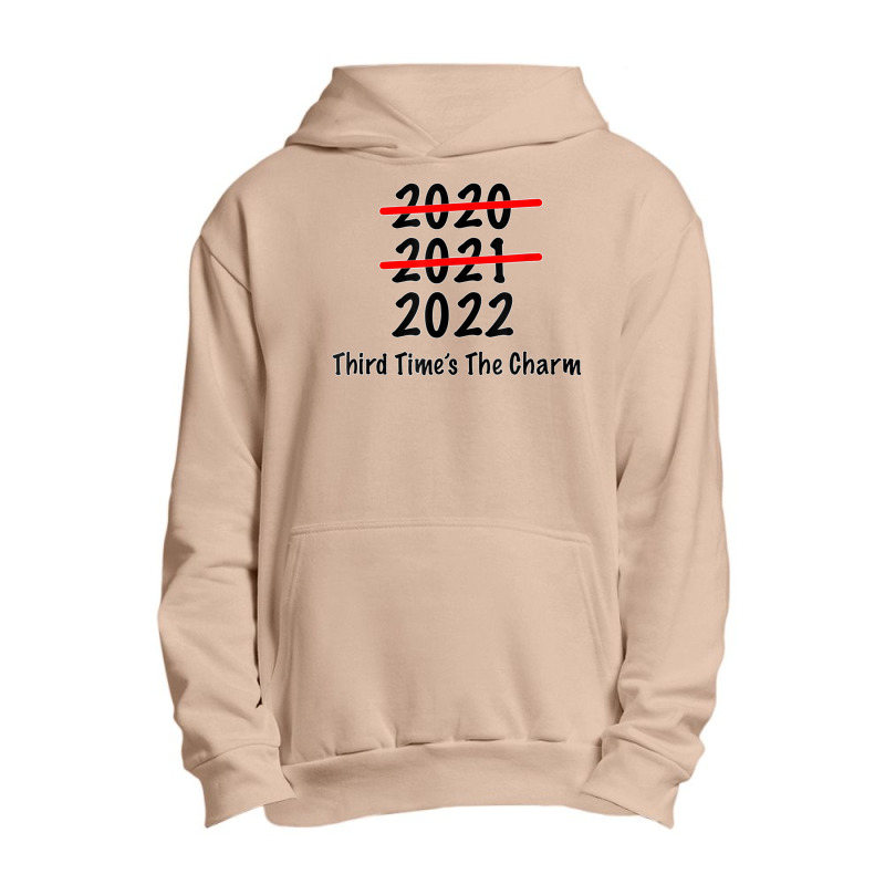 Funny 2022 Third Times The Charm T Shirt Urban Pullover Hoodie | Artistshot