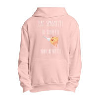 Eat Spaghetti To Forgetti Your Regretti T  Shirt Eat Spaghetti To Forg Urban Pullover Hoodie | Artistshot