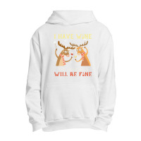 As Long As I Have Wine The Holidays Will Be Fine T Shirt T-shirt Urban Pullover Hoodie | Artistshot