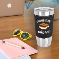 S'mores Before Whores Apparel T Shirt Leatherette Tumbler | Artistshot