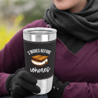 S'mores Before Whores Apparel T Shirt Leatherette Tumbler | Artistshot