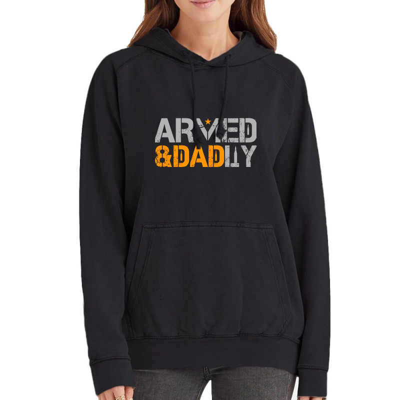 Mens Armed And Dadly Funny Deadly Fathers Day Vintage Hoodie | Artistshot