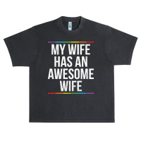 My Wife Has An Awesome Wife Lesbian Wedding Lgbt Urban Heavy T-shirt | Artistshot