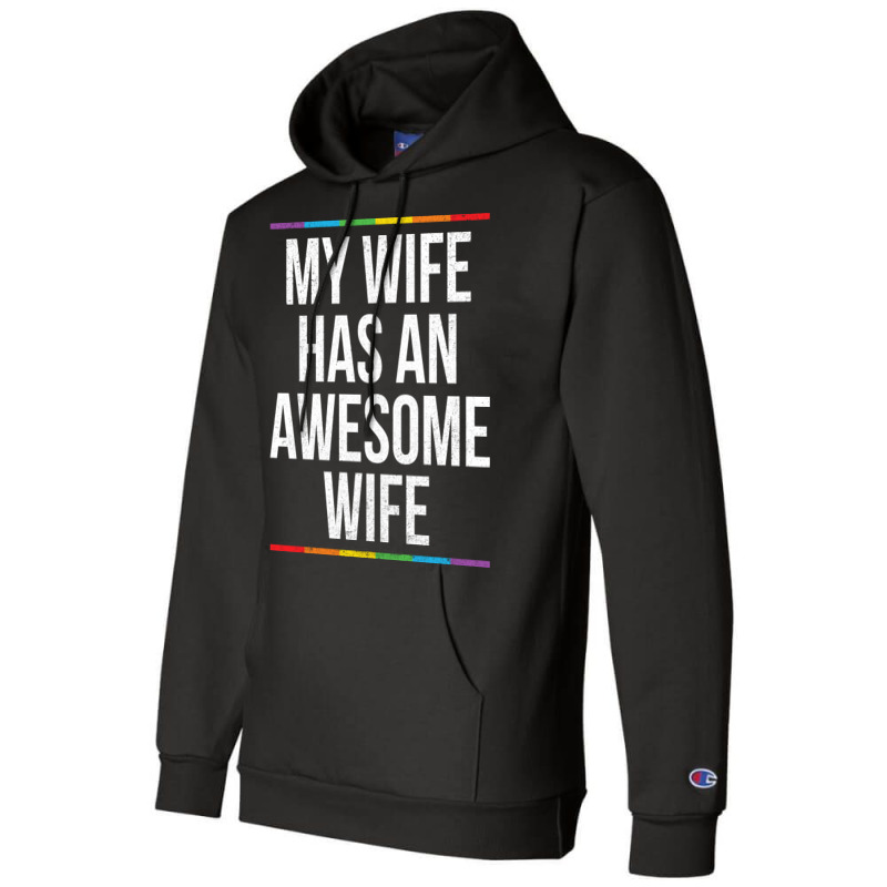 My Wife Has An Awesome Wife Lesbian Wedding Lgbt Champion Hoodie by TMSTOREART | Artistshot